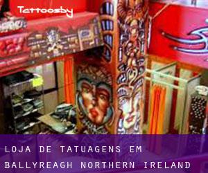 Loja de tatuagens em Ballyreagh (Northern Ireland)