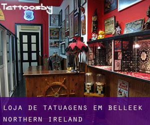 Loja de tatuagens em Belleek (Northern Ireland)