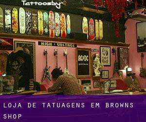 Loja de tatuagens em Browns Shop