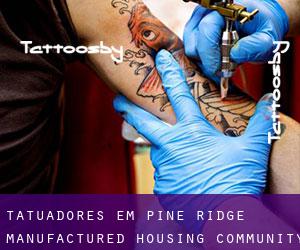 Tatuadores em Pine Ridge Manufactured Housing Community