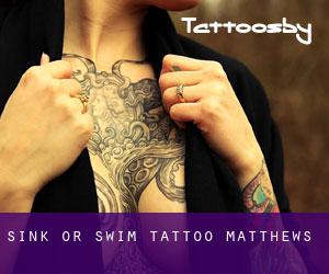 Sink or Swim Tattoo (Matthews)