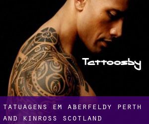 tatuagens em Aberfeldy (Perth and Kinross, Scotland)