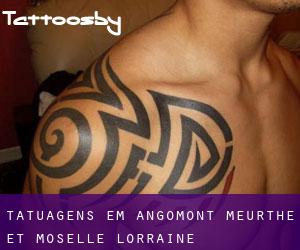 tatuagens em Angomont (Meurthe et Moselle, Lorraine)