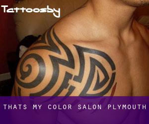 That's My Color Salon (Plymouth)